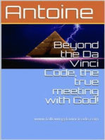 Beyond the Da Vinci Code, the true meeting with God!