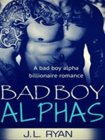 Bad Boy Alphas: A Bad Boy Alpha Billionaire Romance