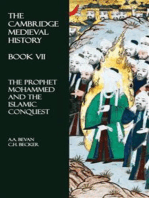 The Cambridge Medieval History - Book VII: The Prophet Mohammed and the Islamic Conquest