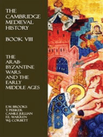 The Cambridge Medieval History - Book VIII: The Arab-Byzantine Wars and the Early Middle Ages