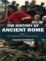 The History of Ancient Rome: Book V: The Establishment of the Military Monarchy
