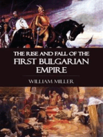 The Rise and Fall of the First Bulgarian Empire