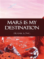 Mars is My Destination