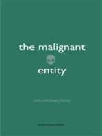 The Malignant Entity