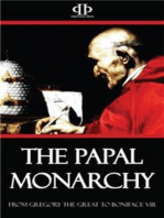The Papal Monarchy - From Gregory the Great to Boniface VIII