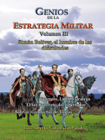 Genios de la la Estrategia Militar Volumen III Simón Bolívar, el hombre de las dificultades