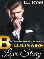 Billionaire Love Story: A Billionaire Bad Boy Romance