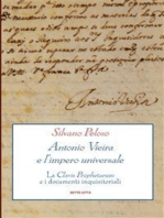 Antonio Vieira e l'impero universale: La Clavis Prophetarum e i documenti inquisitoriali