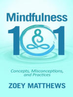 Mindfulness 101 - Concepts, Misconceptions & Practices