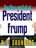 Rise & Fall of President Frump: Parody & Satire, #3