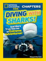 National Geographic Kids Chapters: Diving With Sharks!: And More True Stories of Extreme Adventures!