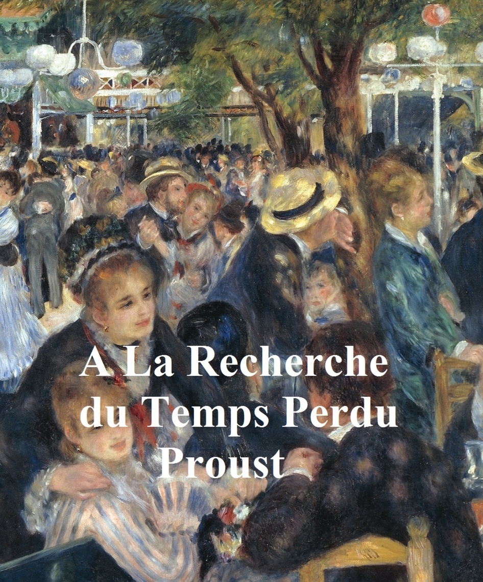 A La Recherche du Temps Perdu by Marcel Proust - Book  