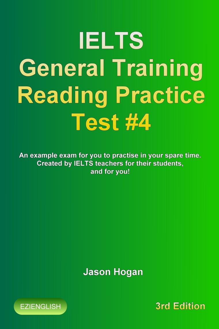 IELTS General Training Reading Practice Test #4. An Example Exam for ...