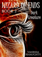 Wizard of Ends, Book 2: Dark Creature