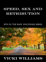 Speed, Sex and Retribution: Eighth in the Rafe Vincennes Series