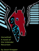 The Horsethief: Book Two of the Unbinder Recursion