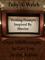 Writing Prompts Inspired By Movies: Over 100 Prompts to Get You in the Action