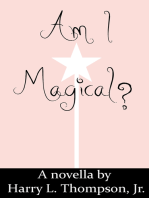 Am I Magical?