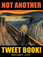 Not Another Tweet Book!
