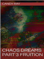 Chaos Dreams Part 3 Fruition