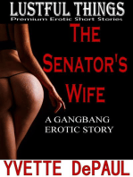 The Senator’s Wife:A Gangbang Erotic Story