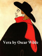 Vera: The Nihilists, a Drama in a Prologue and Four Acts