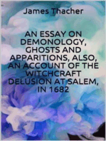 An essay on demonology, ghosts and apparitions, and popular superstitions, also, an account of the witchcraft delusion at salem, in 1682