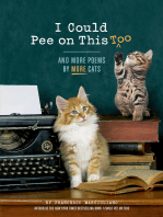 I Could Pee on This, Too: And More Poems by More Cats