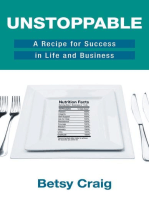 Unstoppable: A Recipe for Success in Life and Business