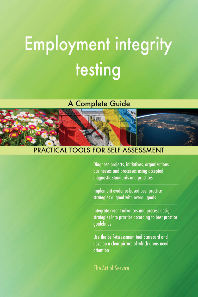 Employment integrity testing A Complete Guide by Gerardus Blokdyk ...