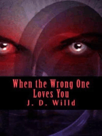 When The Wrong One Loves You: Bradley Richards, #1