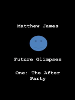 Future Glimpses One: 'The After Party'