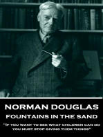 Fountains In The Sand: "If you want to see what children can do, you must stop giving them things"