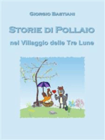 Storie di Pollaio: Villaggio delle "Tre Lune"