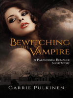 Bewitching the Vampire: A Paranormal Romance Short Story