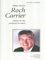 Roch Carrier: Aimer la vie, conjurer la mort