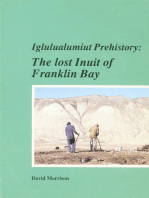 Iglulualumiut Prehistory: The Lost Inuit of Franklin Bay