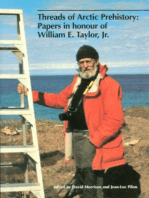 Threads of Arctic Prehistory: Papers in Honour of William E. Taylor, Jr.