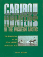 Caribou Hunters in the Western Arctic: Zooarchaeology of the Rita-Claire and Bison Skull Sites