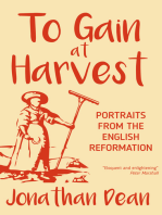 To Gain at Harvest: Portraits from the English Reformation