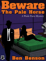 Beware The Pale Horse: A Wade Paris Mystery