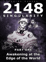 2148 Singularity: Awakening at the edge of the World