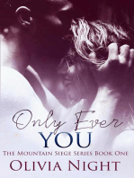 Only Ever You: The Mountain Siege Series