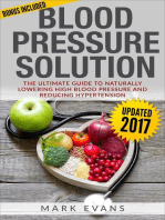 Blood Pressure : Solution - The Ultimate Guide To Naturally Lowering High Blood Pressure And Reducing Hypertension