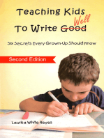 Teaching Kids To Write Well: 6 Secrets Every Grown-Up Should Know