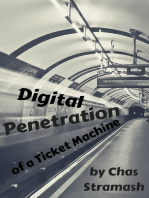 Digital Penetration of a Ticket Machine