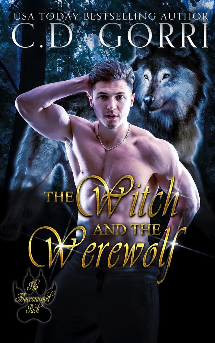 The Witch and the Werewolf by C.D. Gorri (Ebook) - Read free for 30 days