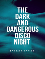 The Dark and Dangerous Disco Night
