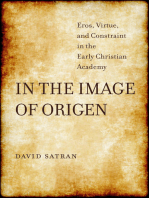 In the Image of Origen: Eros, Virtue, and Constraint in the Early Christian Academy