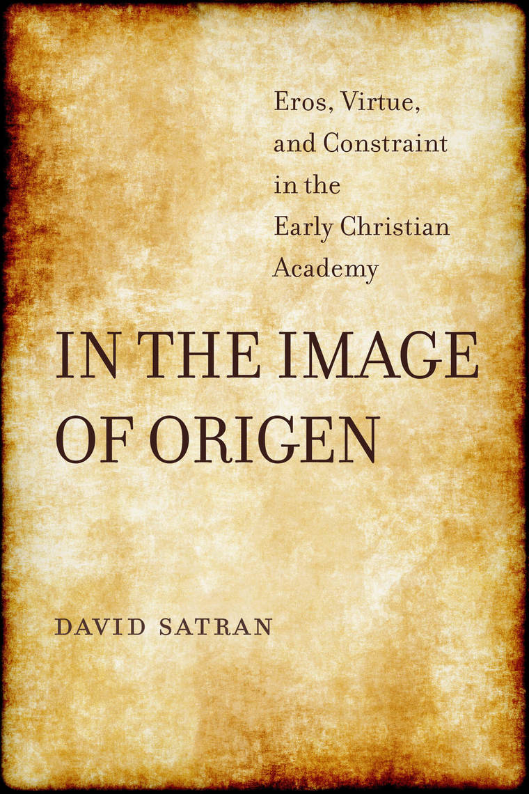 In the Image of Origen by David Satran - Ebook | Everand